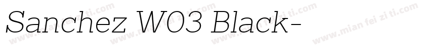 Sanchez W03 Black字体转换